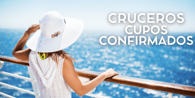 CRUCEROS CUPOS CONFIRMADOS CRUCEROS CUPOS CONFIRMADOS